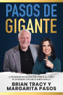 Pasos de gigante: La información que necesitas para triunfar en la vida y en los negocios, explicada de manera sencilla