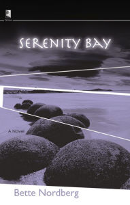 Title: Serenity Bay, Author: Bette Nordberg