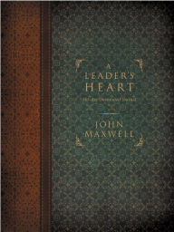 Title: A Leader's Heart: 365-Day Devotional Journal, Author: John C. Maxwell