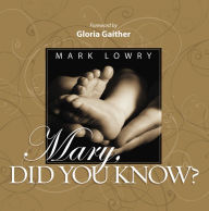 Title: Mary Did You Know?, Author: Mark Lowry