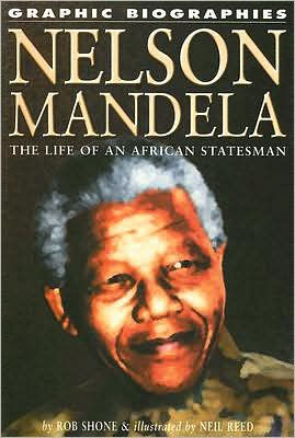 Nelson Mandela: The Life of an African Statesman