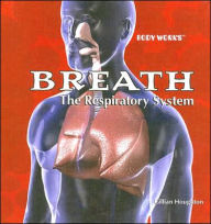 Title: Breath: The Respiratory System, Author: Gillian Houghton