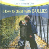 Title: How to Deal with Bullies, Author: Jonathan Kravetz