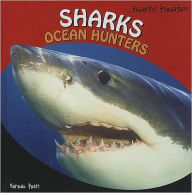 Title: Sharks: Ocean Hunters, Author: Norman Pearl