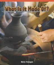 Title: What Is It Made Of?, Author: Molly Finnegan