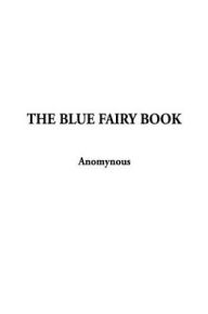 Title: The Blue Fairy Book, Author: Andrew Lang