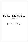 Title: The Last of the Mohicans, Author: James Fenimore Cooper