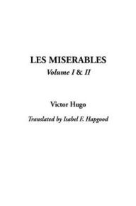 Title: Les Miserables, V1 & V2, Author: Victor Hugo