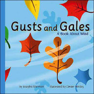 Title: Gusts and Gales: A Book about Wind, Author: Josepha Sherman