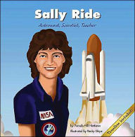 Sally Ride: Astronaut, Scientist, Teacher