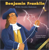 Title: Benjamin Franklin: Writer, Inventor, Statesman, Author: Pamela Hill Nettleton