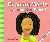 Title: Evening Meals Around the World, Author: Michele Zurakowski
