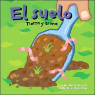 El suelo: Tierra y arena