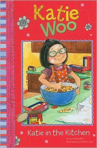 Title: Katie in the Kitchen (Katie Woo Series), Author: Fran Manushkin