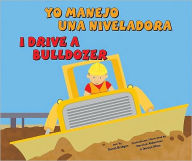 Yo manejo una niveladora/I Drive a Bulldozer