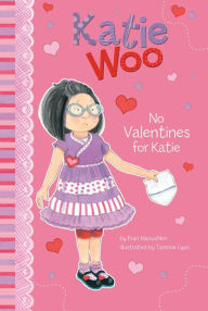 Title: No Valentines for Katie (Katie Woo Series), Author: Fran Manushkin