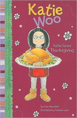 Katie Saves Thanksgiving (Katie Woo Series)