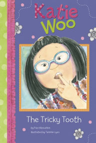 Title: The Tricky Tooth (Katie Woo Series), Author: Fran Manushkin