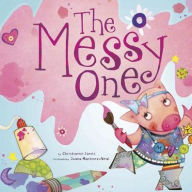 Title: The Messy One (Little Boost Series), Author: Christianne C. Jones