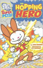 The Hopping Hero (DC Super-Pets Series)