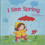 Title: I See Spring, Author: Charles Ghigna