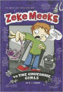 Zeke Meeks vs the Gruesome Girls