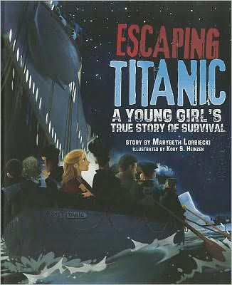 Escaping Titanic: A Young Girl's True Story of Survival