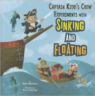 Title: Captain Kidd's Crew Experiments with Sinking and Floating, Author: Mark Weakland