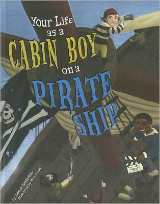 Your Life as a Cabin Boy on a Pirate Ship