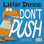 Alternative view 1 of Little Dinos Don't Push