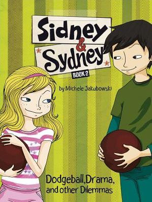 Dodgeball, Drama, and Other Dilemmas