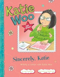 Title: Sincerely, Katie: Writing a Letter with Katie Woo, Author: Fran Manushkin