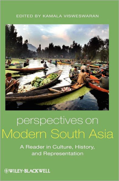 Perspectives on Modern South Asia: A Reader in Culture, History, and Representation / Edition 1