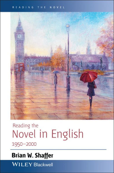 Reading the Novel in English 1950 - 2000 / Edition 1