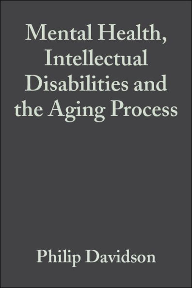 Mental Health, Intellectual Disabilities and the Aging Process