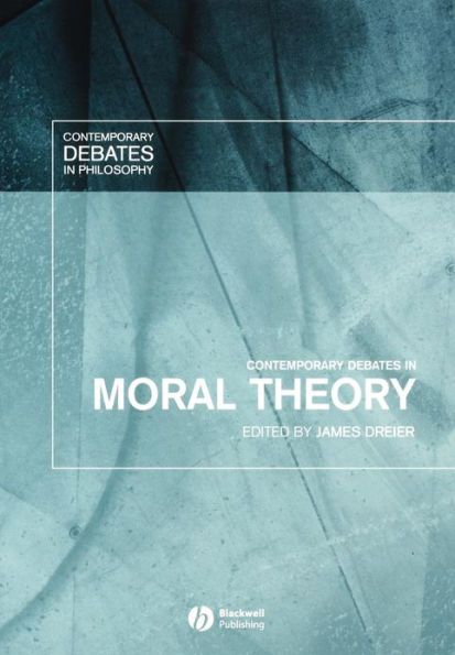 Contemporary Debates in Moral Theory / Edition 1