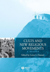 Title: Cults and New Religious Movements: A Reader / Edition 1, Author: Lorne L. Dawson