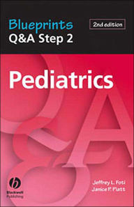 Title: Blueprints Q&A Step 2 Pediatrics 2e / Edition 2, Author: Jeffrey Foti