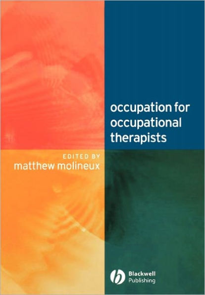 Occupation for Occupational Therapists / Edition 1