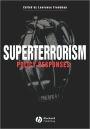 Superterrorism: Policy Responses / Edition 1