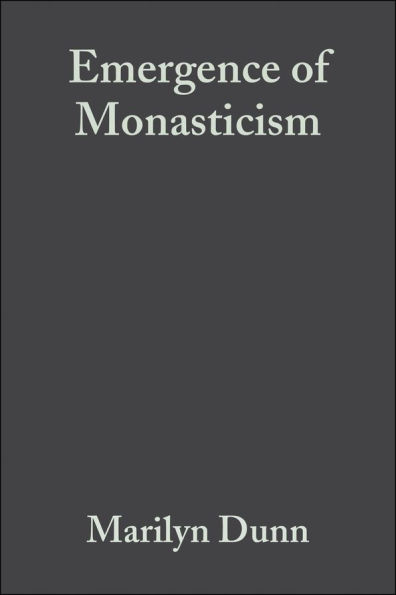 The Emergence of Monasticism: From the Desert Fathers to the Early Middle Ages