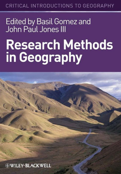 Research Methods in Geography: A Critical Introduction / Edition 1