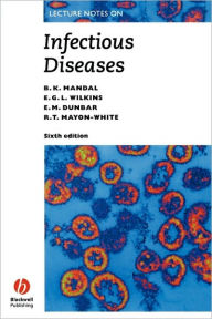 Title: Infectious Diseases / Edition 6, Author: B. K. Mandal