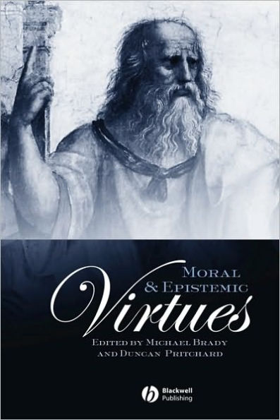 Moral and Epistemic Virtues / Edition 1