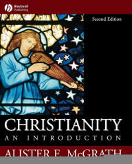 Title: Christianity: An Introduction / Edition 2, Author: Alister E. McGrath