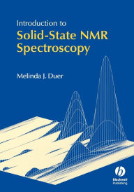 Title: Introduction to Solid-State NMR Spectroscopy / Edition 1, Author: Melinda J. Duer