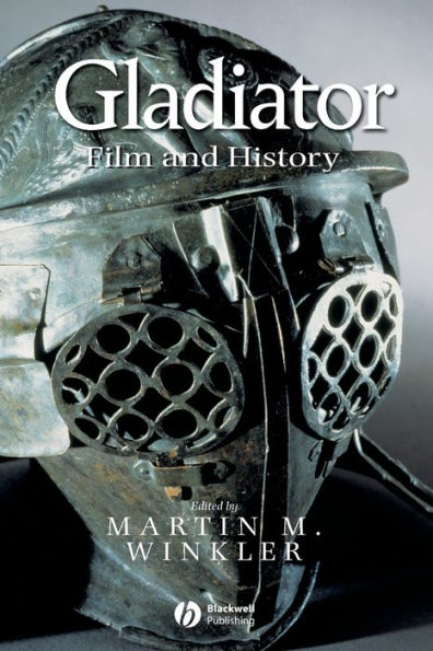 Gladiator: Film and History / Edition 1