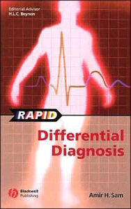 Title: Rapid Differential Diagnosis / Edition 1, Author: Amir H. Sam
