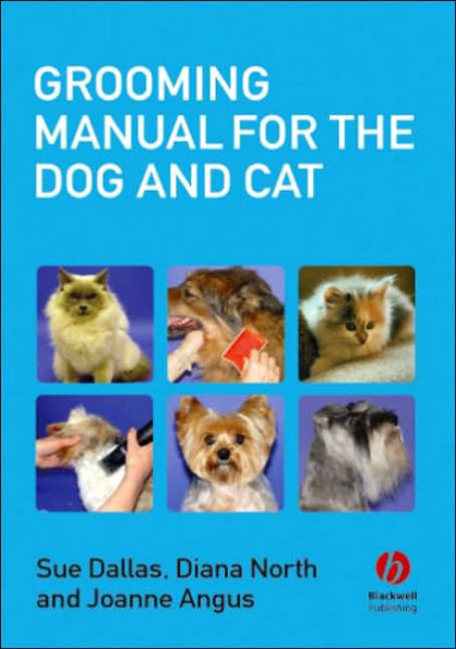 Grooming Manual for the Dog and Cat / Edition 1