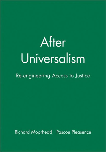 After Universalism: Re-engineering Access to Justice / Edition 1